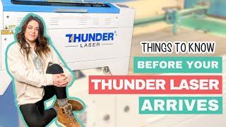 Preparing for your Thunder Laser - Don't Make These Mistakes! Unboxing & Setup Nova 51