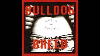 Bulldog Breed - Made in England [1995]