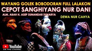 Wayang Golek Asep Sunandar Sunarya Bobodoran Full Lalakon l Cepot Sanghyang Nur Dani - Dewa Nurcahya