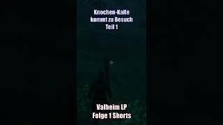 Valheim - Knochen-Kalle kommt zu Besuch Teil 1