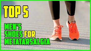 TOP 5: Best Men's Shoes For Metatarsalgia 2023