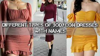 Different types of bodycon dresses with names for women| Bodycon dresses design| WEARING IT