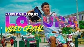 Harold Velazquez - Locura (Video Oficial) FUTURO