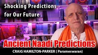 Naadi Prophecies Revealed: Shocking Ancient Predictions | Craig Hamilton-Parker