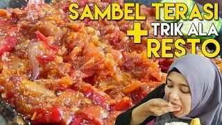 SAMBAL TERASI + TRIK ALA RESTO NAMPOOOLLL!