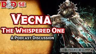 Vecna, God of Necromancy | Deities of D&D | The Dungeoncast Ep.115