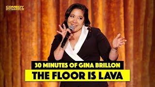 30 Minutes of Gina Brillon: The Floor is Lava