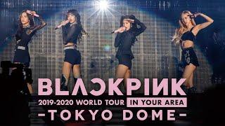 BLACKPINK ‐ Kill This Love -JP Ver.- Live at BLACKPINK 2019-2020 WORLD TOUR IN YOUR AREA-TOKYO DOME-