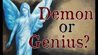 Is your Guardian Angel a Genius or a Demon?