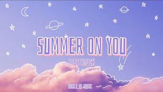 Prettymuch - Summer on You (Lyrics)