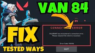Valorant VAN 84 connection error Fix