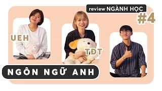 HỌC NGÔN NGỮ ANH RA LÀM GÌ? | Review Ngành học #4 | An Is Here | An is here