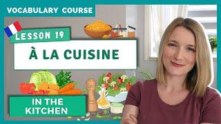 French Vocabulary - 20 Subjects About Food, Drinks, and Cooking in French | Lesson 19