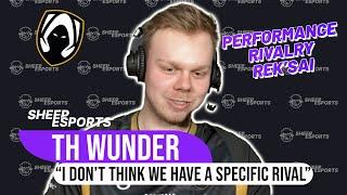 TH Wunder : Performance; Rivalry; Rek'sai and more.