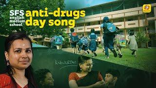SFS | English Medium School | Anti-Drugs Day | Song | Sreelesh Balakrishnan | Fr.Lalu Thadathilankal