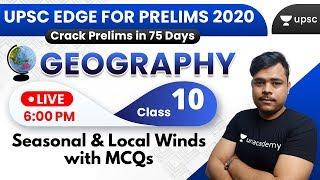 UPSC EDGE for Prelims 2020 | Geography for UPSC by Rohan Sir | Seasonal & Local Winds with MCQs