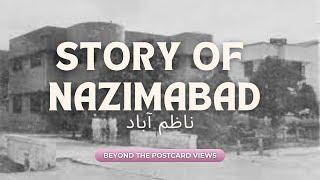 Nazimabadnama - the story & memories of Nazimabad Karachi