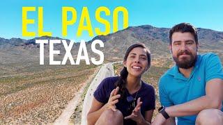 EL PASO, TEXAS | Intro to Our Home Town