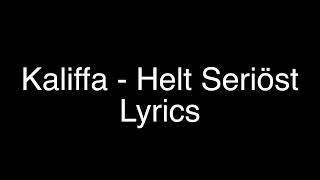 Kaliffa   Helt seriöst Lyrics