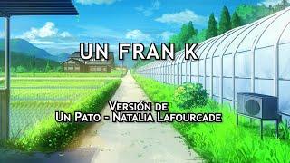 Un Fran K que va cantando alegremente lalá | Fran Kurusu Cover