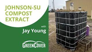 Johnson-Su Compost Extract with Jay Young of Young Red Angus