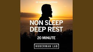 20 Minute Non-Sleep Deep Rest (NSDR)