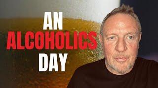 A Day in The Life of an Alcoholic: The Consequences of Drinking Alcohol