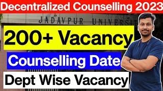 Decentralized Counselling | 200+ Vacancy | Jadavpur University | Dept Wise Vacancy | WBJEE 2023