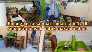 PULANG KERJA JAM 17.00 SAT SET MASAK SAMBIL BEBERES RUMAH, AKTIVITAS SORE HARI DI RUMAH MINIMALIS