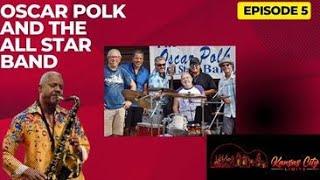 Oscar Polk And The All Star Band | Presented by Kansas City Limits (Episode 5)