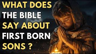 What The Bible Say About First Born Sons: Jesus Christ - The Ultimate Firstborn | Biclical Wisdom