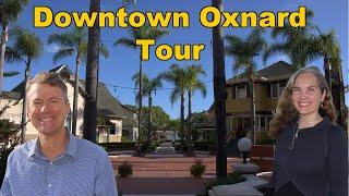 Living in Oxnard, CA in the Historic Downtown