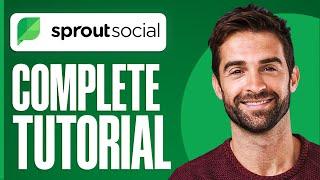 Sprout Social Tutorial 2024 (Full In-Depth Tutorial)