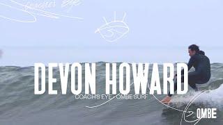 Let's Dive Into The Long Boarding World With Devon Howard