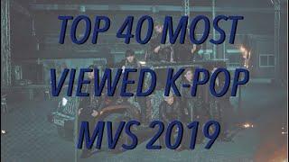 TOP 40 MOST VIEWED K-POP MVS 2019 (FEBRUARY WEEK 3)