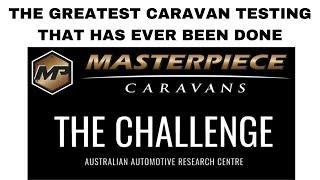 MASTERPIECE CARAVANS - 2024 FULL OFF-ROAD TEST. BIGGEST AUSTRALIAN CARAVAN CHALLENGE EVER!