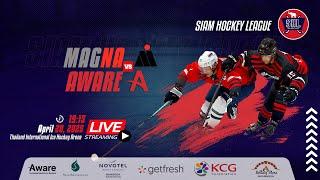 Magna vs Aware | Siam Hockey League 2024-25 | Game 39 / 20.04.2025