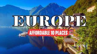 10 Affordable Places To Visit In Europe 2024 | Europe Travel Guide