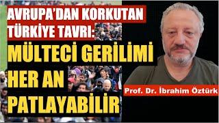 AVRUPA TÜRKİYE'DEKİ SAATLİ BOMBAYI GÖRDÜ / PROF. DR. İBRAHİM ÖZTÜRK