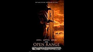 Wednesday Movie Matinee - OPEN RANGE (2003) - MOVIE DISCUSSION