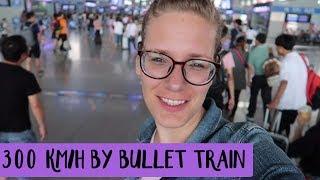 Travel by BULLET TRAIN in CHINA