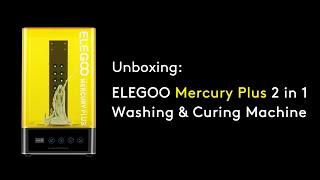 ELEGOO Mercury Plus 2 in 1 Wash & Cure Machine Unboxing