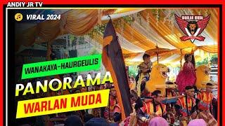 PANORAMA singa dangdut WARLAN MUDA Desa Wanakaya HAURGEULIS INDRAMAYU 2024