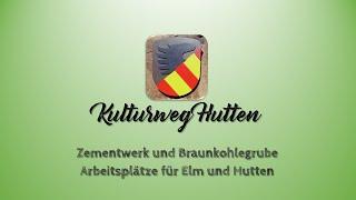 Kulturweg Hutten - Zementwerk und Braunkohlegrube