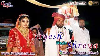 Jayesh Weds Shreya | Vargodo - Night | Arbudanagar (Meu) | 26-Jan-2023