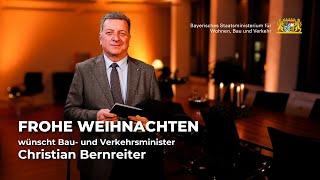 Frohe Weihnachten wünscht Bau- und Verkehrsminister Christian Bernreiter | Bayern