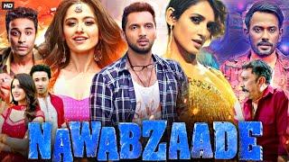 Nawabzaade Full Movie HD | Raghav Juyal | Punit Pathak | Dharmesh Yelande | Review & Facts HD