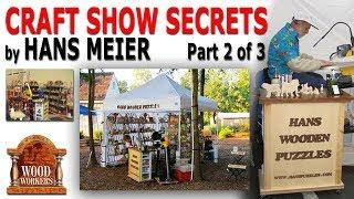 Hans Meier shares craft show secrets (part 2)