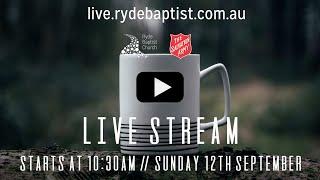 Live Stream 10:30am Service 12th September 2021