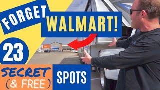 FORGET WALMART! 23 SECRET (& UNUSUAL) FREE OVERNIGHT RV PARKING SPOTS